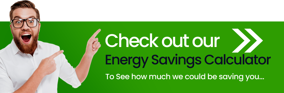Check out our energy savings calculator to see how much you could save with Holmes Electrical Limited in Worksop